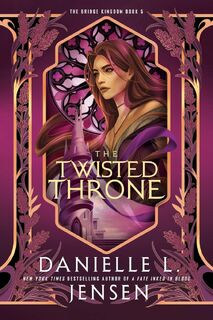 The Twisted Throne - Danielle L. Jensen (ISBN 9780593975305)