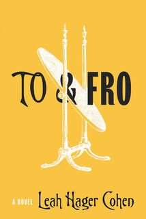 To & Fro - Leah Hager Cohen (ISBN 9781954276253)