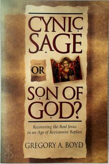 Cynic, Sage, Or Son of God? - Gregory A. Boyd (ISBN 9780801021183)