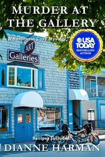 Murder at the Gallery - Dianne Harman (ISBN 9781985300453)