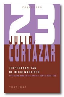 De toespraken van de bekkenknijper - Julio Cortazár (ISBN 9789078068600)