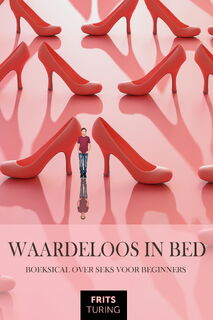 Waardeloos in bed - Frits Turing (ISBN 9789083485669)