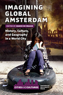 Imagining global Amsterdam (ISBN 9789089643674)