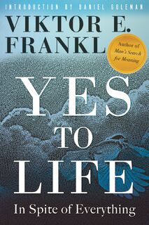 Yes to Life - Viktor E. Frankl (ISBN 9780807005699)