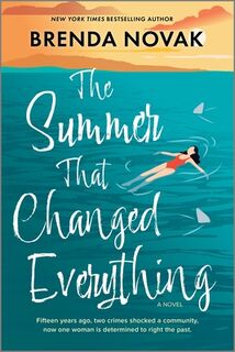 The Summer That Changed Everything: A Beach Read Novel - Brenda Novak (ISBN 9780778360162)