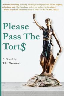 Please Pass The Torts - T. C. Morrison (ISBN 9781590190128)