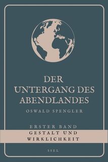 Spengler, O: Untergang des Abendlandes - Erster Band - Oswald Spengler (ISBN 9791029914690)