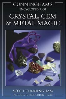 Cunningham's Encyclopedia of Crystal, Gem & Metal Magic - Scott Cunningham (ISBN 9780875421261)