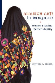 Amazigh Arts in Morocco - Cynthia Becker (ISBN 9780292721371)