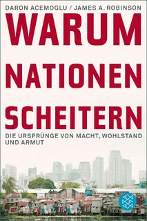 Warum Nationen scheitern - Daron Acemoglu, James A. Robinson (ISBN 9783596195589)
