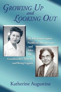 Growing Up and Looking Out - Katherine Augustine (ISBN 9781632931795)