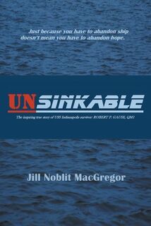 Unsinkable - Jill Noblit MacGregor (ISBN 9781635750379)