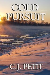 Cold Pursuit - C. J. Petit (ISBN 9798341314825)