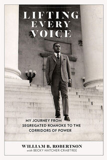 Lifting Every Voice - William B. Robertson, Becky Hatcher Crabtree, Linwood Holton (ISBN 9780813947174)