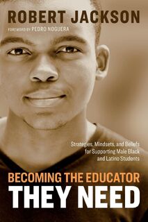 Becoming the Educator They Need - Robert Jackson (ISBN 9781416628200)