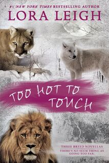 Too Hot To Touch - Lora Leigh (ISBN 9780425278499)