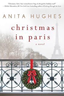 Christmas in Paris - Hughes Anita Hughes (ISBN 9781250105509)