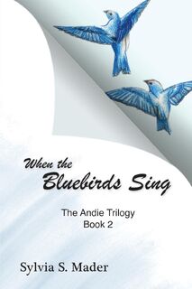 When the Bluebirds Sing - Sylvia S Mader (ISBN 9781915852397)