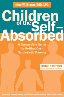 Children of the Self-Absorbed - Nina W. Brown (ISBN 9781684034208)