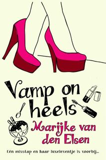 Vamp on heels - Marijke van den Elsen (ISBN 9789059777613)