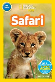 National Geographic Kids Readers: Safari - Gail Tuchman, National Geographic Kids (ISBN 9781426306143)
