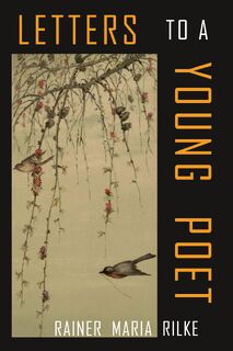 Letters to a Young Poet - Rainer Maria Rilke (ISBN 9781946963130)