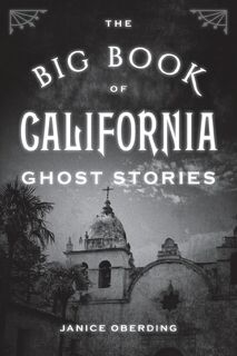 The Big Book of California Ghost Stories - Janice Oberding (ISBN 9781493058624)
