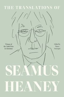 The Translations of Seamus Heaney - Seamus Heaney (ISBN 9780374277734)