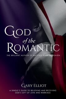 God of the Romantic - Gary Elliot (ISBN 9798330480661)
