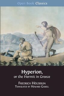 Hyperion, or the Hermit in Greece - Friedrich Holderlin (ISBN 9781783746552)