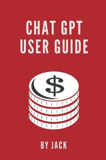 Chat GPT User Guide - Jack (ISBN 9789358815207)
