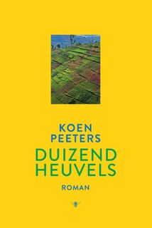 Duizend heuvels - Koen Peeters (ISBN 9789085423416)
