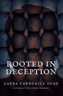 Rooted in Deception - Laura Churchill Duke (ISBN 9781990187476)
