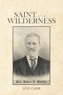 Saint of the Wilderness - Jess Carr (ISBN 9781641404006)
