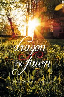 Dragon, the Fawn - Ronald Dean Preston (ISBN 9781796086829)