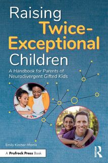 Raising Twice-Exceptional Children - Emily Kircher-Morris (ISBN 9781646322145)