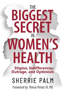 The Biggest Secret in Women's Health - Sherrie Palm (ISBN 9780985535643)