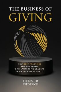 The Business of Giving - Denver Frederick (ISBN 9798987133606)