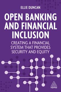 Open Banking and Financial Inclusion - Ellie Duncan (ISBN 9781398612402)