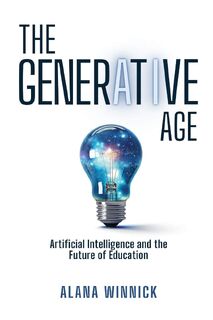 The Generative Age - Alana Winnick (ISBN 9798987418468)