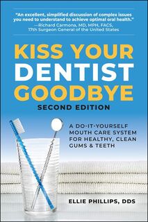 Kiss Your Dentist Goodbye - Ellie (Ellie Phillips) Phillips (ISBN 9780757005312)