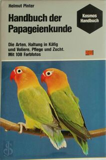 Handbuch der Papageienkunde - Helmut Pinter (ISBN 9783440047521)