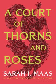 Maas, S: COURT OF THORNS & ROSES - Sarah J Maas (ISBN 9781635575569)