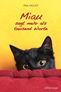 Miau sagt mehr als tausend Worte - Paul Gallico (ISBN 9783866710573)