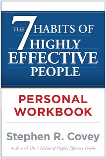 The 7 Habits of Highly Effective People Personal Workbook - Stephen R. Covey (ISBN 9780743250979)