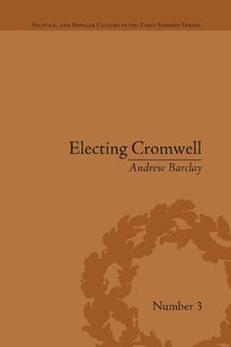 Electing Cromwell - Andrew Barclay (ISBN 9781138661226)
