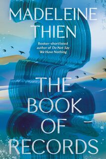 The Book of Records - Madeleine Thien (ISBN 9781803510743)