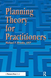 Planning Theory for Practitioners - Michael Brooks (ISBN 9781138487291)