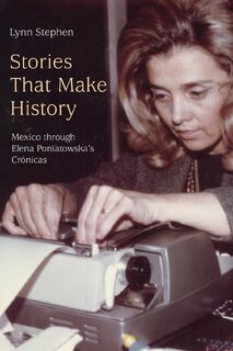 Stories That Make History - Lynn Stephen (ISBN 9781478014645)