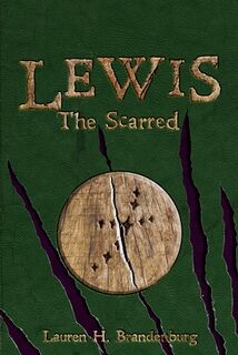 Lewis: The Scarred - Lauren H. Brandenburg (ISBN 9798988387565)